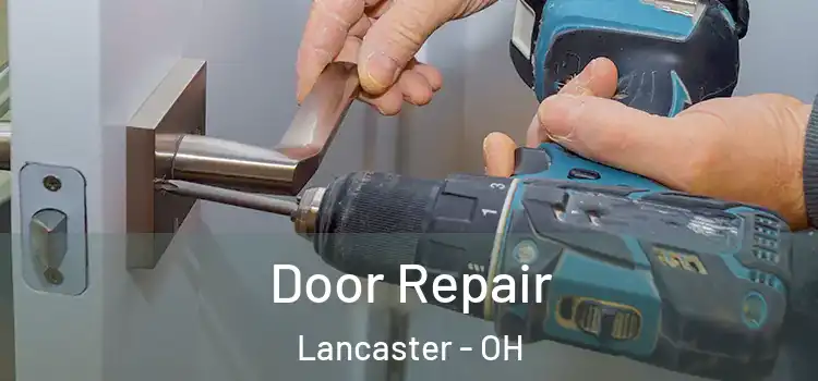  Door Repair Lancaster - OH