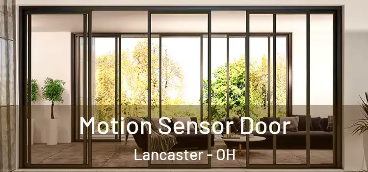  Motion Sensor Door Lancaster - OH