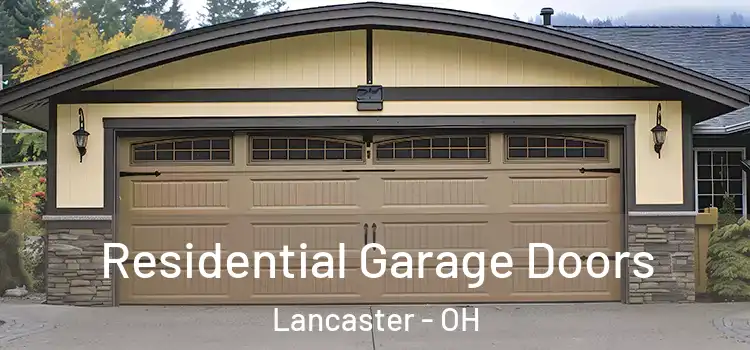  Residential Garage Doors Lancaster - OH