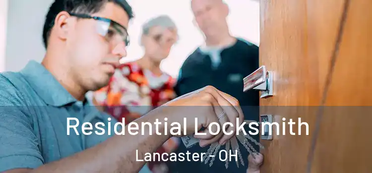 Residential Locksmith Lancaster - OH